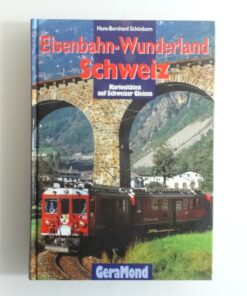 Sachbuch Eisenbahn Wunderland Schweiz QR7566