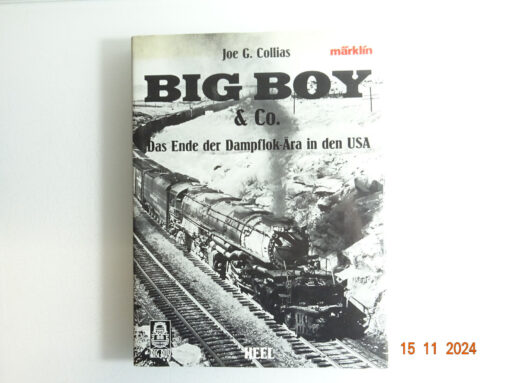 Big Boy & Co. das Ende derDampflok Ära in den USA CK4106 o.