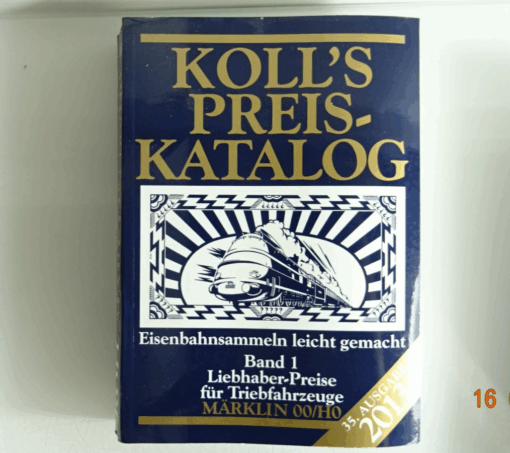 Koll´s Katalog 2013 Band 2 Liebhaber Preise für Wagen u. Zubehör CK9699 o.