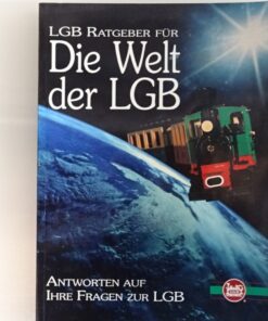LGB die Welt der LGB Ratgeber siehe Foto CK8988 o.