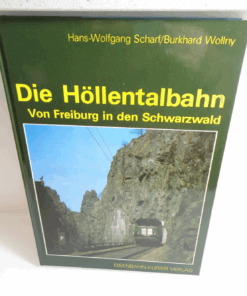 Sachbuch H.Scharf/ B.Wollny, Die Höllentalbahn , AR6071
