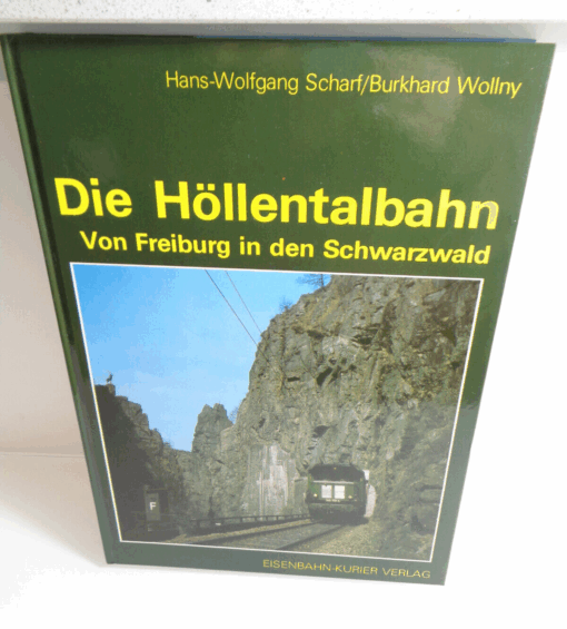 Sachbuch H.Scharf/ B.Wollny, Die Höllentalbahn , AR6071
